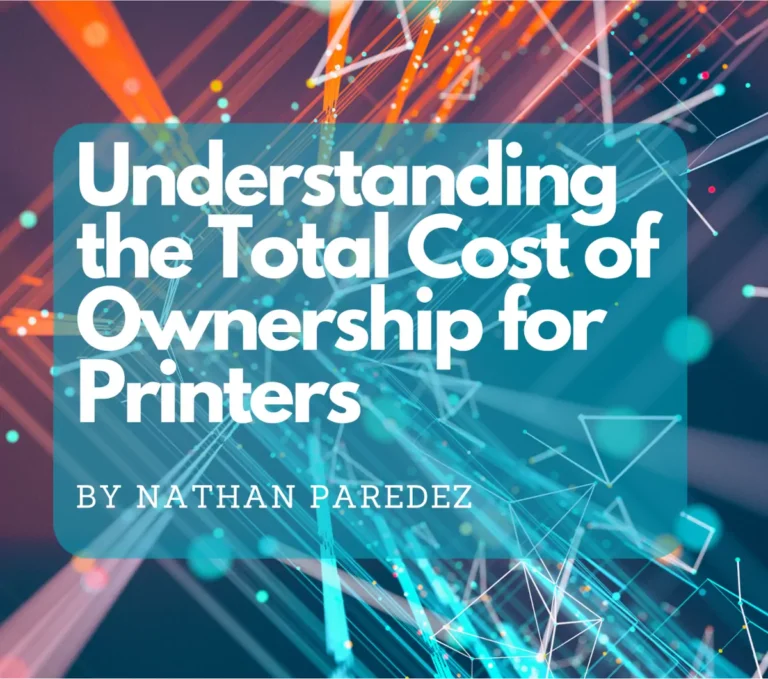 Understanding Total Cost of Ownership on Printers